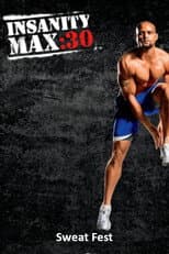 Poster for Insanity Max: 30 - Sweat Fest