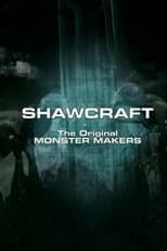 Poster for Shawcraft: The Original Monster Makers