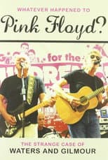 Poster for Pink Floyd: Whatever Happened to Pink Floyd? The Strange Case of Waters and Gilmour