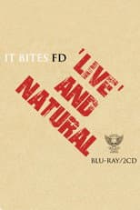 Poster for It Bites FD: Live And Natural