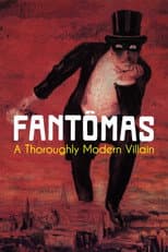 Poster for Fantômas: A Thoroughly Modern Villain