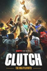 Poster for Clutch: The NBA Playoffs