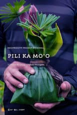 Poster for Pili Ka Moʻo