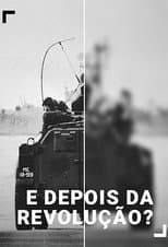 Poster for E Depois da Revolução?