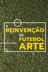 Poster for The Reinvention of Art Football