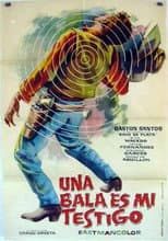 Poster for Una bala es mi testigo