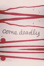 Poster for Come Deadly