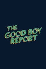 Poster for The Good Boy Report