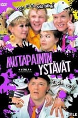 Poster for Mutapainin ystävät