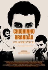 Poster for Chiquinho Brandão: Um Sopro Vital