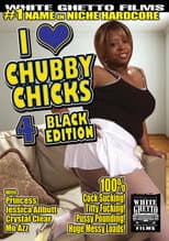 Poster for I Love Chubby Chicks 4: Black Edition