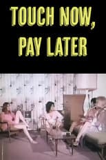 Poster for Touch Now, Pay Later