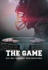 Poster for The Game - The NFL Takes Over Germany