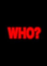 Poster for Who?