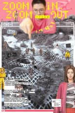 Poster for Zoom In, Zoom Out