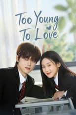 Poster for Too Young To Love