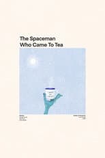 Poster for The Spaceman Who Came To Tea