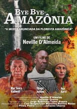 Poster for Bye Bye Amazonia