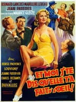 Poster for Et moi j'te dis qu'elle t'a fait d'l'oeil!