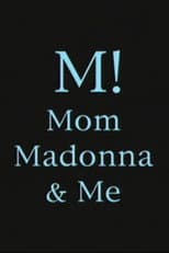 Poster for M! Mom, Madonna & Me