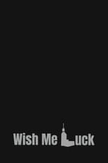 Poster for Wish Me Luck