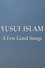 Poster for Yusuf Islam: A Few Good Songs