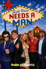 Poster for Scott Kress Needs a Man