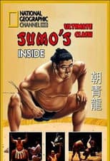 Poster for National Geographic: Inside Sumo's Ultimate Clash