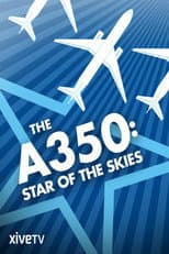 Poster for The A350: Star of the Skies