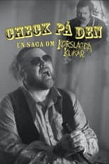 Poster for Check på den: En saga om Korslagda Kukar