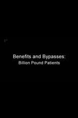 Poster for Benefits and Bypasses: Billion Pound Patients