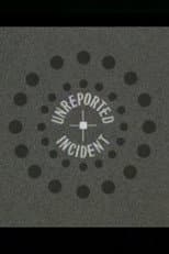 Poster for Unreported Incident