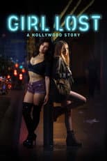 Poster for Girl Lost: A Hollywood Story
