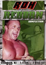 Poster for ROH: Reborn - Completion