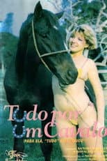 Poster for Tudo Por um Cavalo