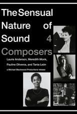 Poster for The Sensual Nature of Sound: 4 Composers Laurie Anderson, Tania Leon, Meredith Monk, Pauline Oliveros