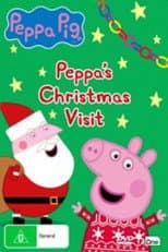 Poster for Peppa Pig: Peppa's Christmas Visit