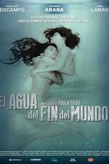 Poster for El agua del fin del mundo