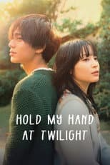 Poster for Hold My Hand at Twilight