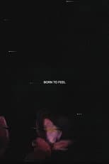 Poster for Born to Feel