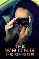 Poster for The Wrong Neighbor