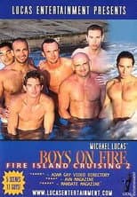 Poster for Fire Island Cruising 2: Boys on Fire