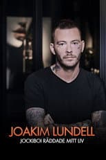 Poster for Joakim Lundell - Jockiboi räddade mitt liv