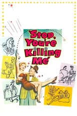 Poster for Stop, You're Killing Me