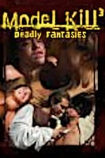 Poster for Model Kill 3: Deadly Fantasies