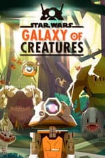 Poster for Star Wars: Galaxy of Creatures