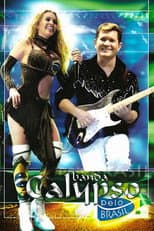 Poster for Banda Calypso: Pelo Brasil