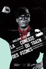 Poster for La Comédie du train des pignes