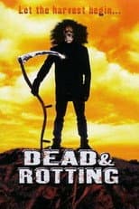 Poster for Dead & Rotting