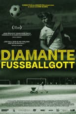 Poster for Diamante - Fussballgott